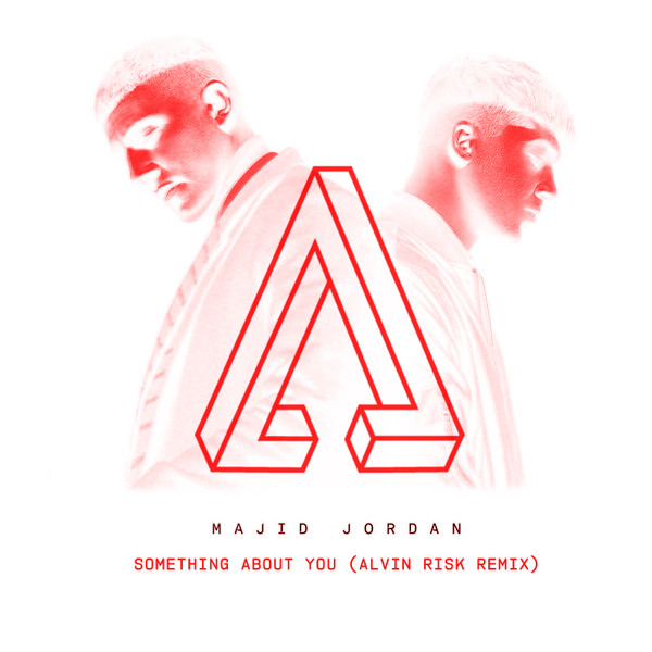 Something About You (Alvin Risk Remix)