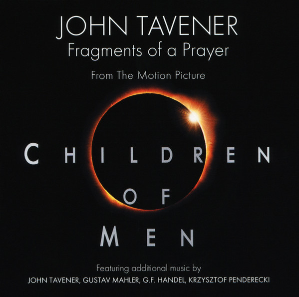 Fragments Of A Prayer: From The Motion Picture Children Of Men
