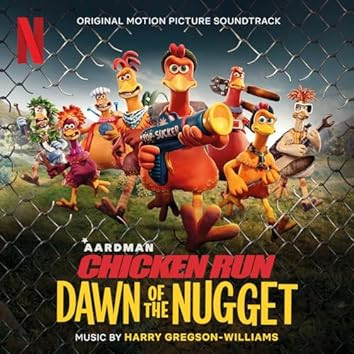 Chicken Run: Dawn Of The Nugget (Original Motion Picture Soundtrack)