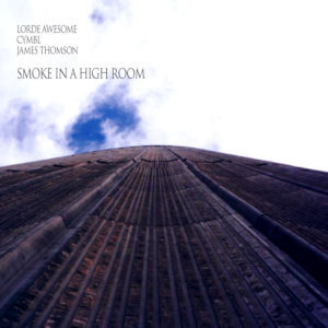 Smoke In A High Room