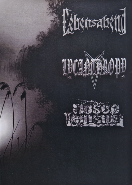 Lebensabend / Lycanthropy / Nosce Teipsum