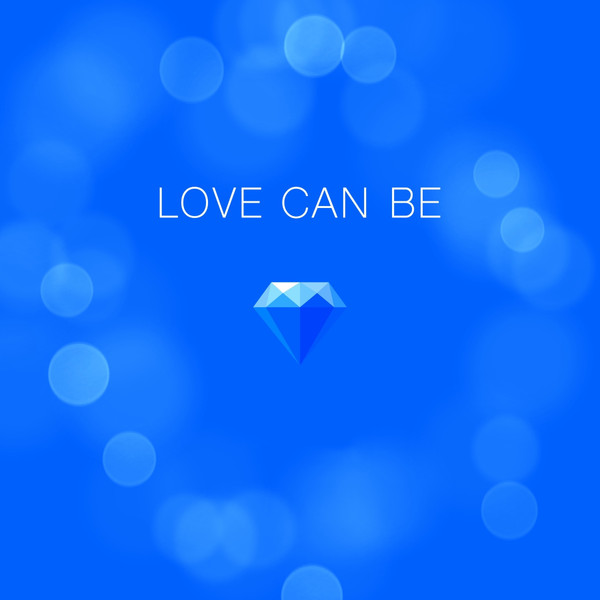 Love Can Be