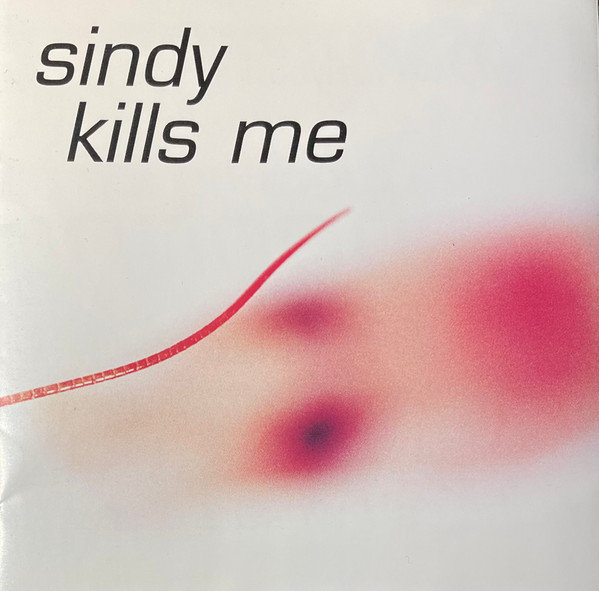 Sindy Kills Me