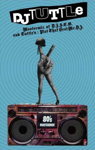 Mastermix Of D.I.S.C.O. And Tuttle’s: Plat That Beat Mr.D.J.