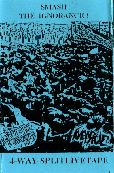 Smash The Ignorance ! : 4- Way Split Live Tape