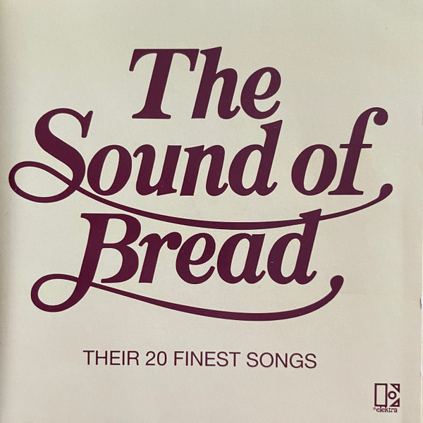 The Sound Of Bread (Their 20 Finest Songs)