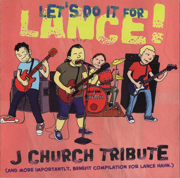 Let's Do It For Lance! J Church Tribute