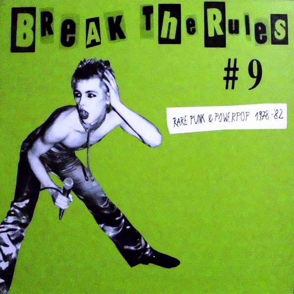 Break The Rules # 9 (Rare Punk & Powerpop 1978-'82)