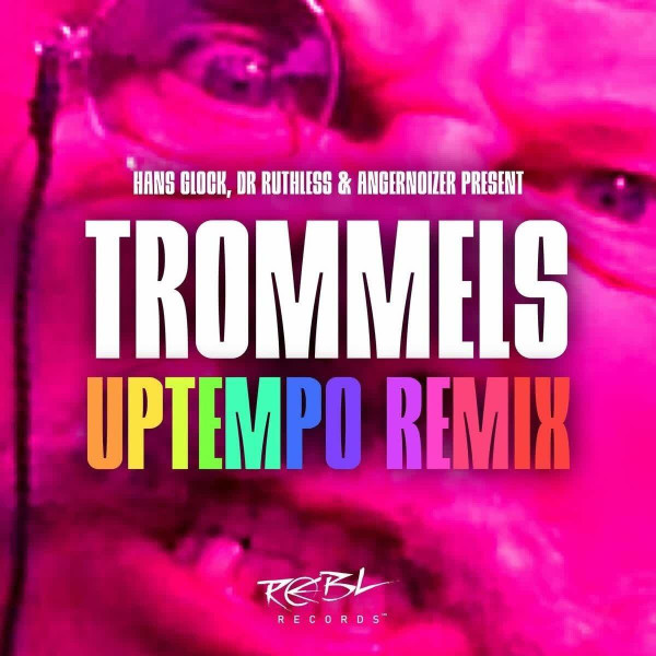 Trommels (Uptempo Remix)