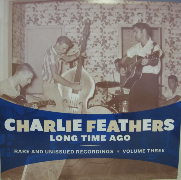 Long Time Ago - Rare And Unissued Recordings - Volume Three