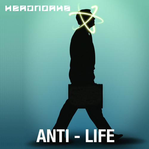 Anti - Life