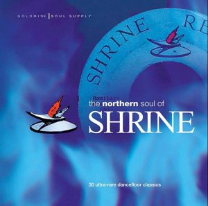 The Northern Soul Of Shrine