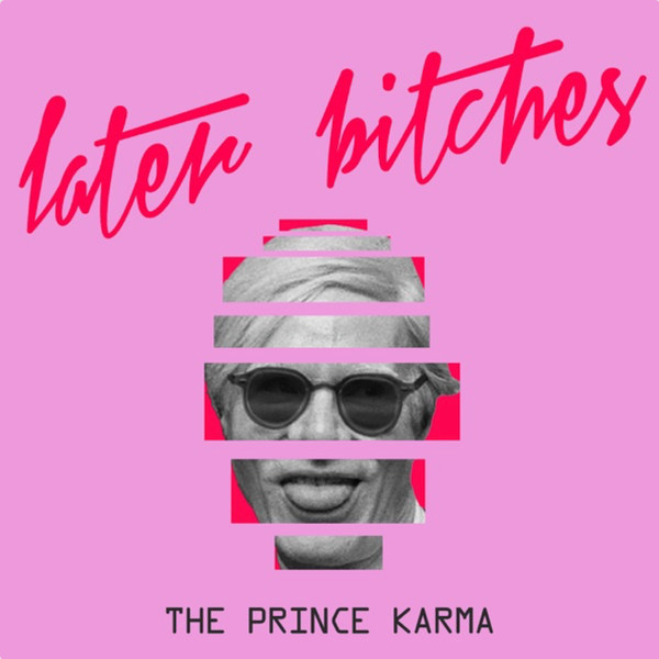Later Bitches