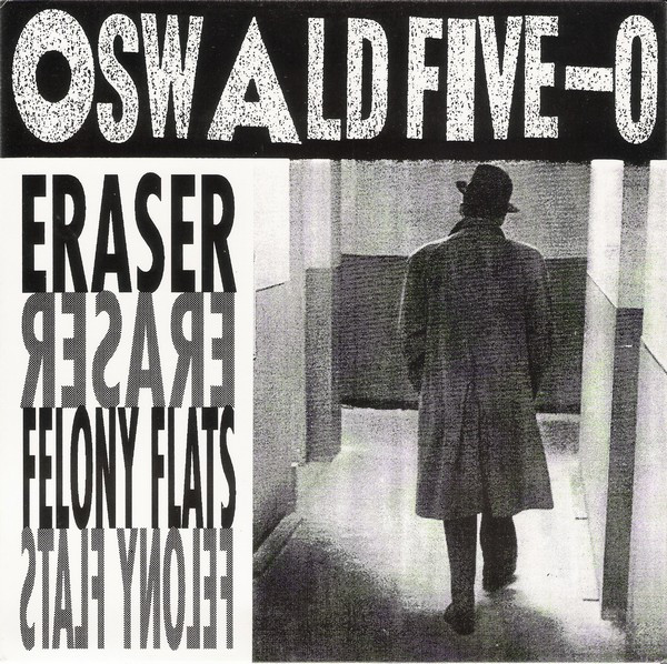 Eraser / Felony Flats