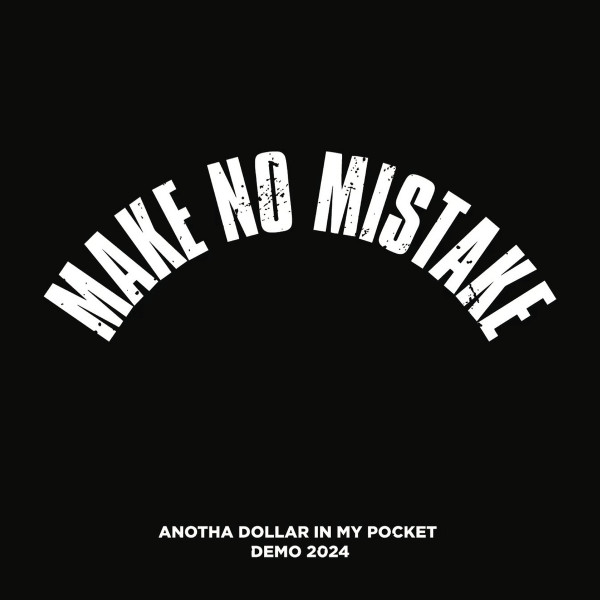 Anotha Dollar In My Pocket Demo 2024