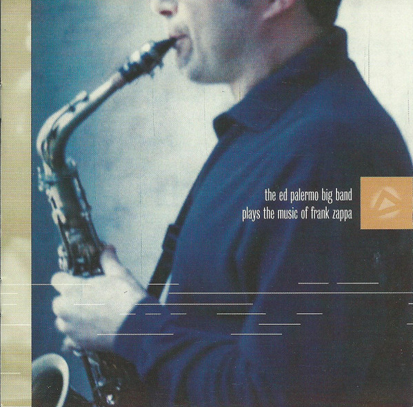 Plays The Music Of Frank Zappa