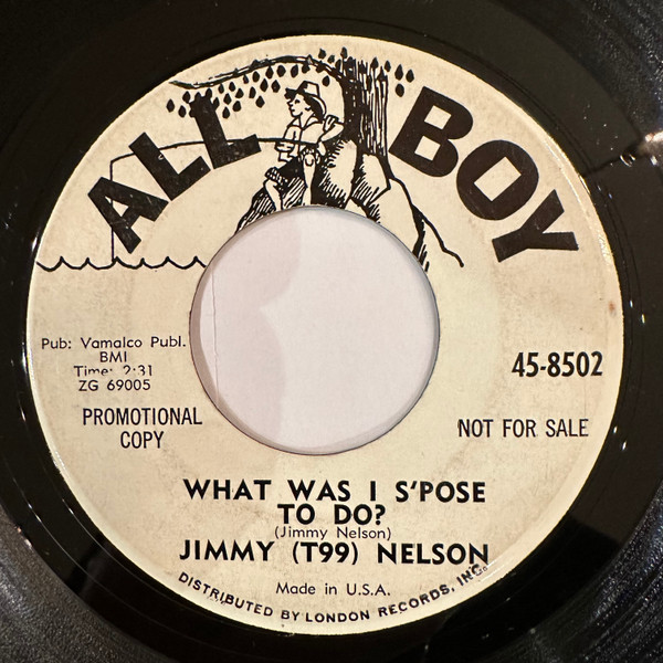 What Was I S'pose To Do? / She Was Good To Me