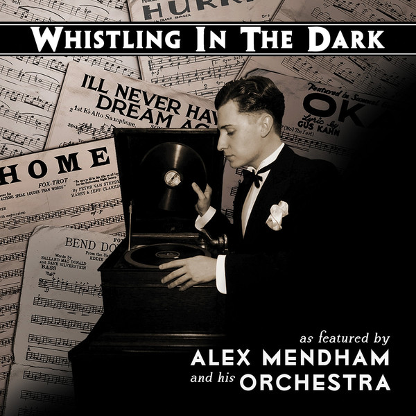 Whistling In The Dark