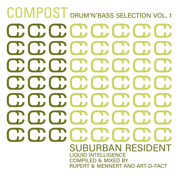 Compost Drum'N'Bass Selection Vol. 1 - Suburban Resident - Liquid Intelligence