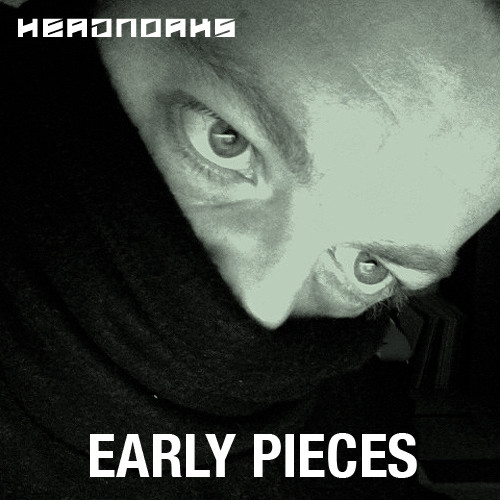 Early Pieces (Selected Tracks From The 90s)