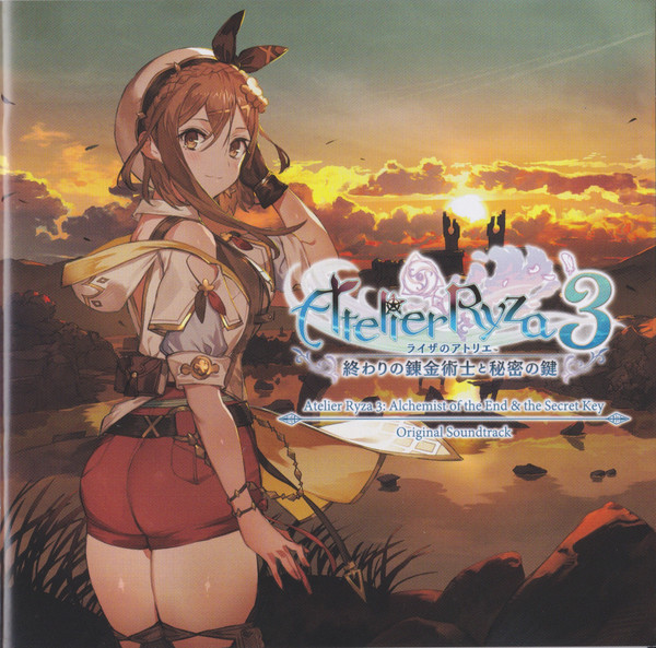ライザのアトリエ3 ～終わりの錬金術士と秘密の鍵～ オリジナルサウンドトラック = Atelier Ryza 3: Alchemist Of The End & The Secret Key Original Soundtrack
