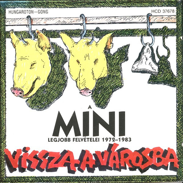 Vissza A Városba - A Mini Legjobb Felvételei 1972-1983