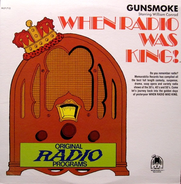 When Radio Was King! (Gunsmoke)