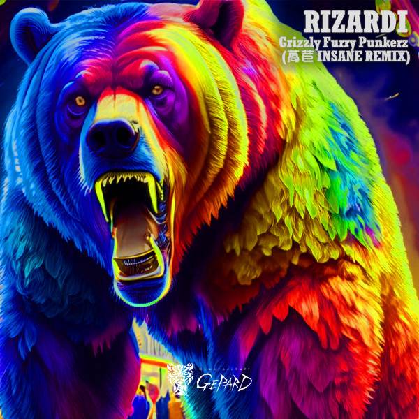  Grizzly Furry Punkerz (​萵​苣 Insane Remix) 