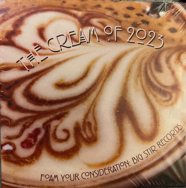 The Cream Of 2023-For Your Consideration:Big Stir Records