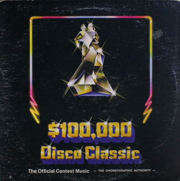 $100,000 Disco Classic - The Official Contest Music
