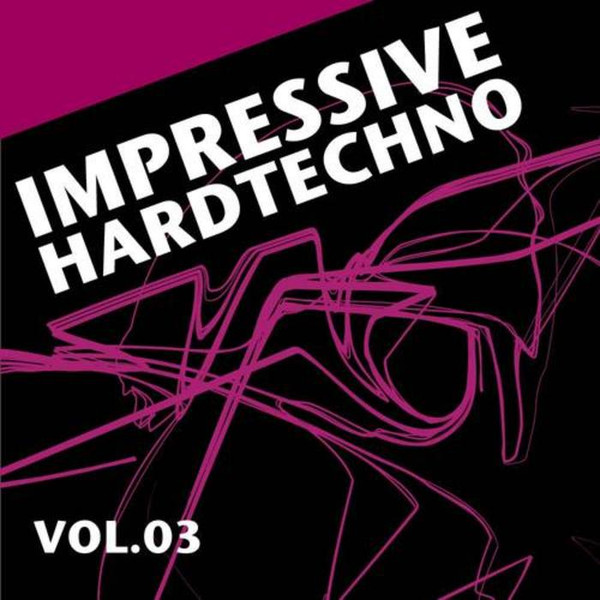 Impressive Hardtechno Vol.03