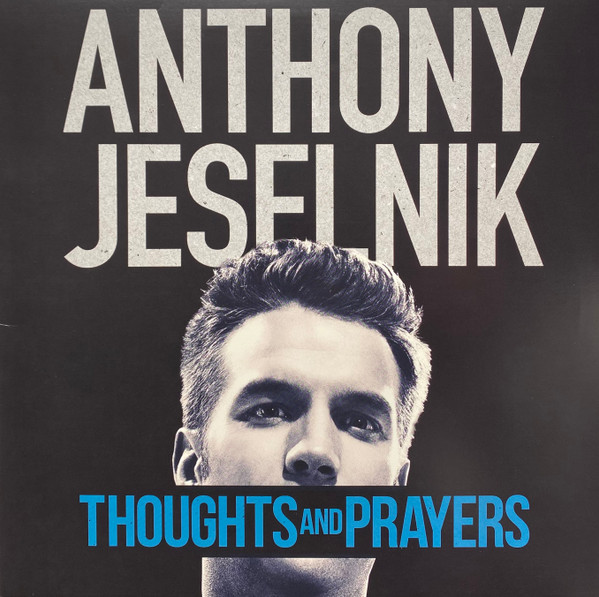 Thoughts And Prayers