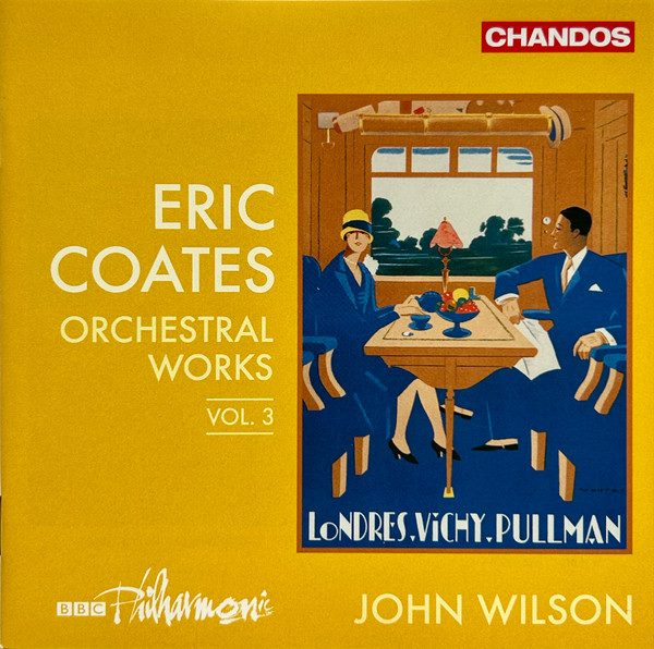 Eric Coates: Orchestral Works, Vol. 3