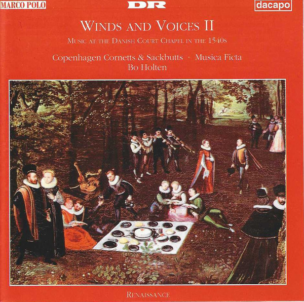Winds And Voices II: Music At The Danish Court Chapel In The 1540s
