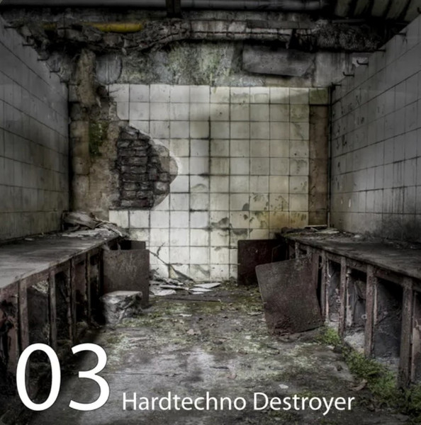 Hardtechno Destroyer Vol. 03