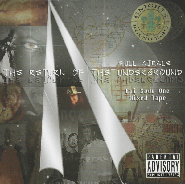 Full Circle - Return Of The Underground - Epi Sode One