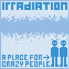 A Place For Crazy People