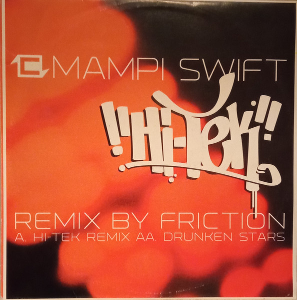 Hi-Tek (DJ Friction Remix) / Drunken Stars
