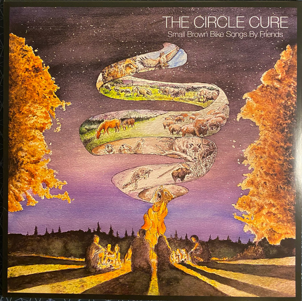The Circle Cure - Small Brown Bike Songs By Friends