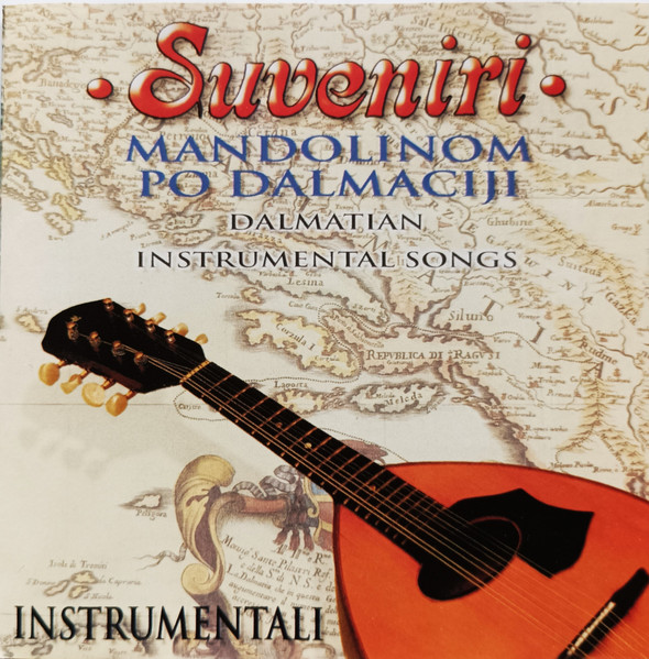 Mandolinom Po Dalmaciji (Dalmatian Instrumental Songs)