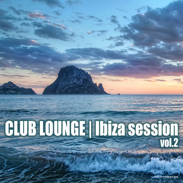 Club Lounge | Ibiza Session vol.2
