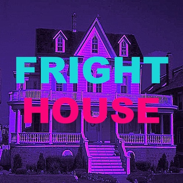 Fright House Party