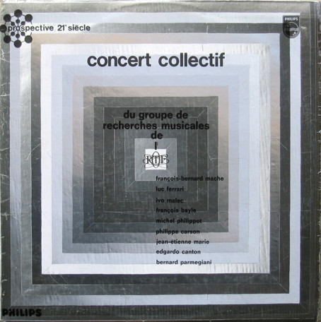 Concert Collectif Du Groupe De Recherches Musicales De l'ORTF