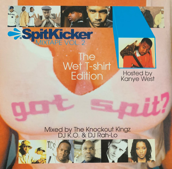 SpitKicker Mixtape Vol. 2: The Wet T-Shirt Edition 