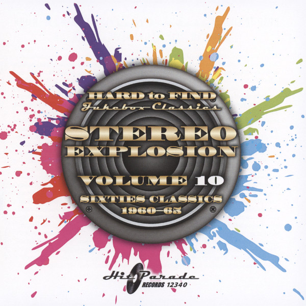 Hard To Find Jukebox Classics - Stereo Explosion Volume 10:  Sixties Classics 1960 - 65
