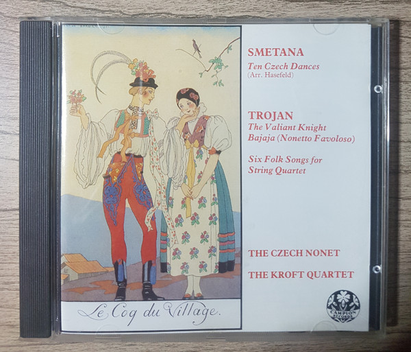 Six Folk Songs For String Quartet • The Valiant Knight Bajaja • Ten Czech Dances