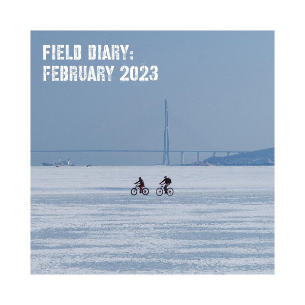 Field Diary: February 2023
