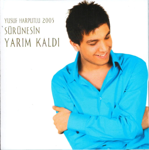 2005 (Sürünesin / Yarım Kaldı)