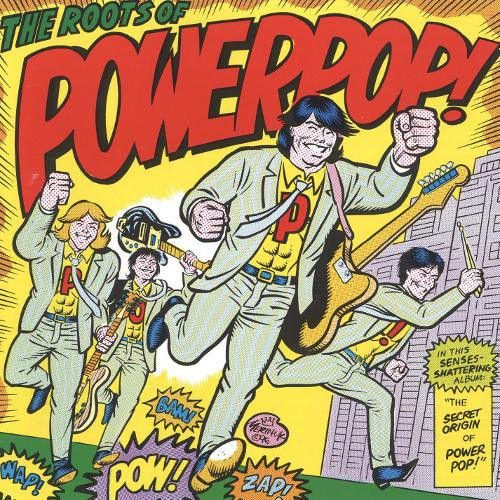 The Roots Of Powerpop!