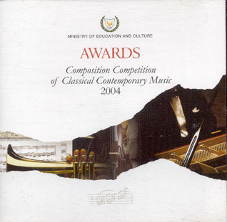 Awards Composition Competition Of Classical Contemporary Music 2004